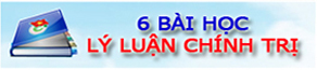 6 Bài lý luận chính trị